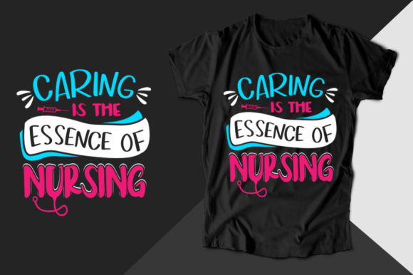 Caring is the Essence of Nurse T-Shirt
