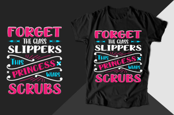 Forget the Glass Slippers: A Nurse T-Shirt Review