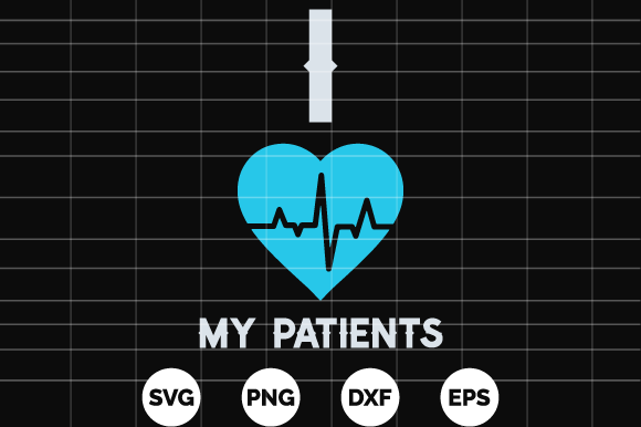 I Love My Patients Nurse T-Shirt Design