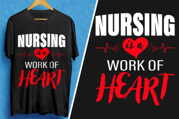 Nurse is a Work of Heart T-Shirt Design
