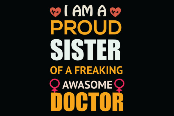 Nurse T Shirt Design 8: A Proud Sibling Tribute