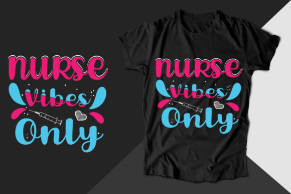 Nurse Vibes Only T-shirt: A Stylish Tribute